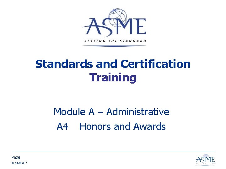 Standards and Certification Training Module A – Administrative A 4 Honors and Awards Page