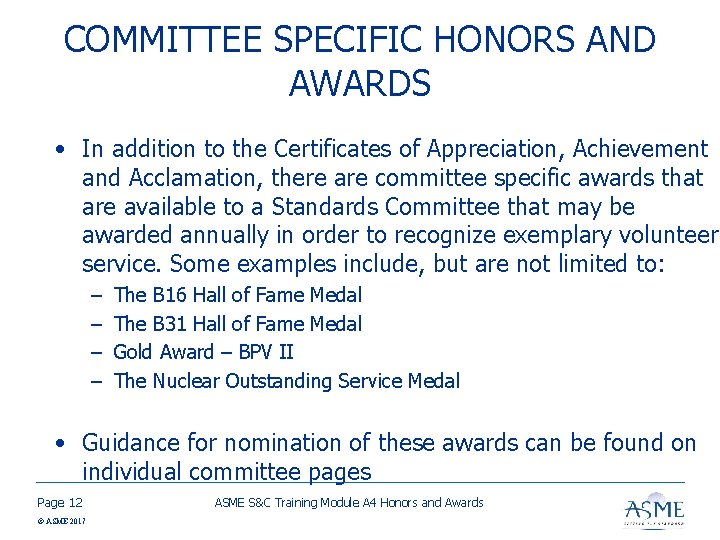 COMMITTEE SPECIFIC HONORS AND AWARDS • In addition to the Certificates of Appreciation, Achievement