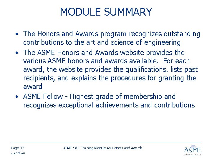 MODULE SUMMARY • The Honors and Awards program recognizes outstanding contributions to the art