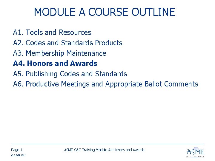 MODULE A COURSE OUTLINE A 1. Tools and Resources A 2. Codes and Standards