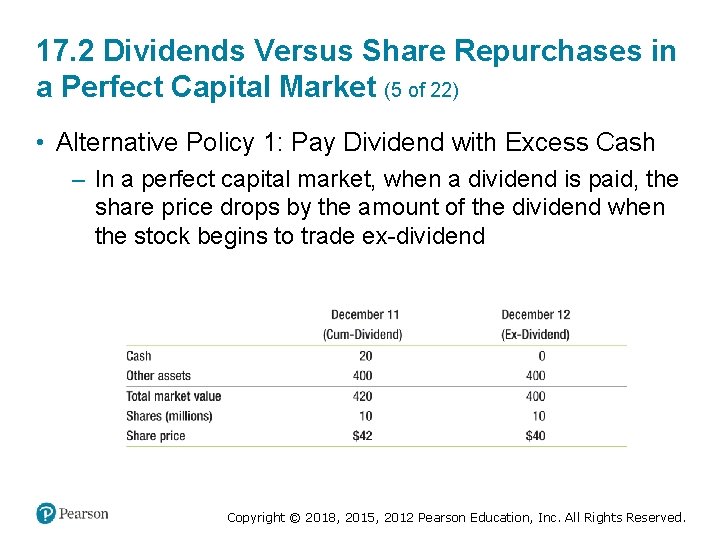 17. 2 Dividends Versus Share Repurchases in a Perfect Capital Market (5 of 22)