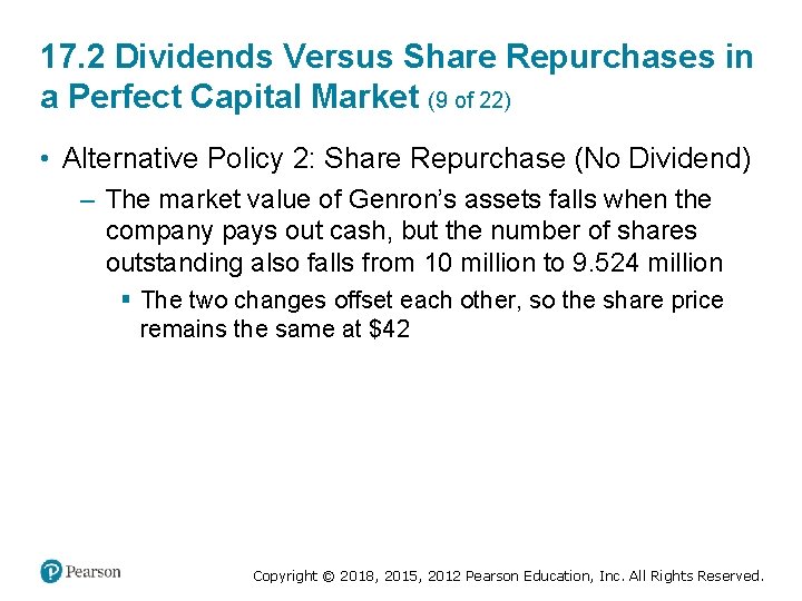 17. 2 Dividends Versus Share Repurchases in a Perfect Capital Market (9 of 22)