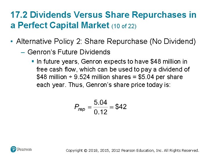 17. 2 Dividends Versus Share Repurchases in a Perfect Capital Market (10 of 22)