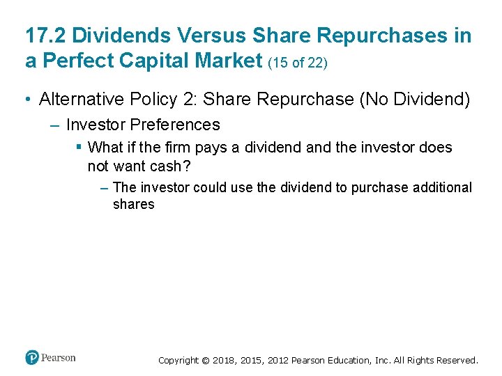 17. 2 Dividends Versus Share Repurchases in a Perfect Capital Market (15 of 22)