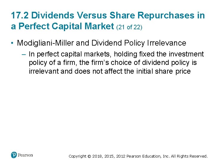 17. 2 Dividends Versus Share Repurchases in a Perfect Capital Market (21 of 22)