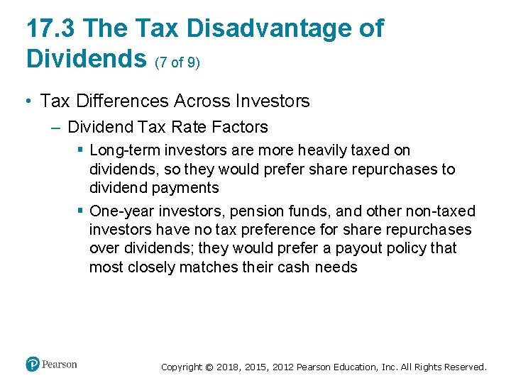 17. 3 The Tax Disadvantage of Dividends (7 of 9) • Tax Differences Across