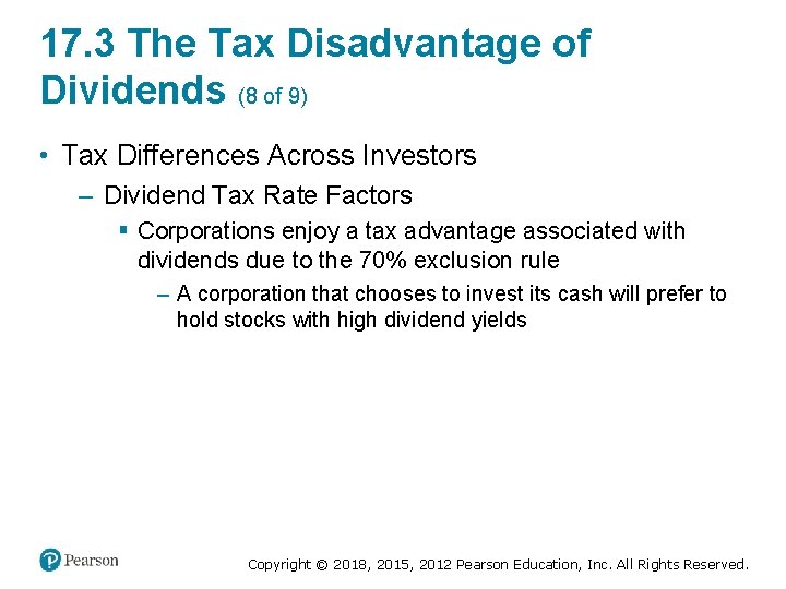 17. 3 The Tax Disadvantage of Dividends (8 of 9) • Tax Differences Across