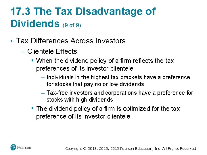 17. 3 The Tax Disadvantage of Dividends (9 of 9) • Tax Differences Across