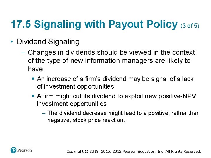 17. 5 Signaling with Payout Policy (3 of 5) • Dividend Signaling – Changes