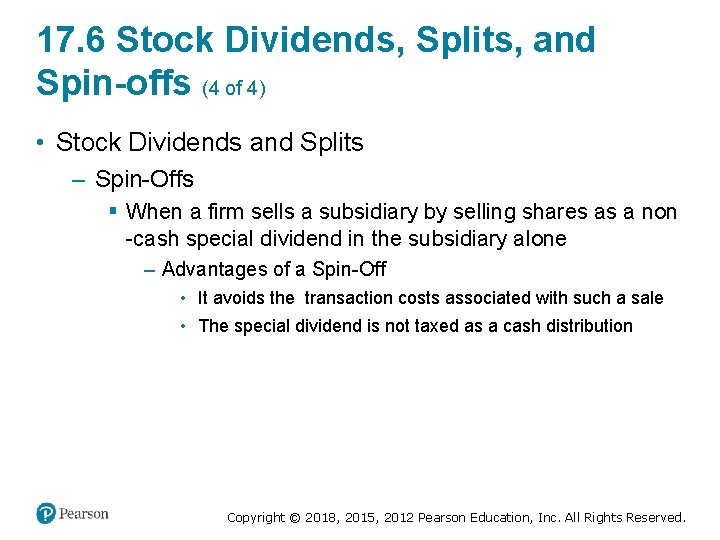 17. 6 Stock Dividends, Splits, and Spin-offs (4 of 4) • Stock Dividends and