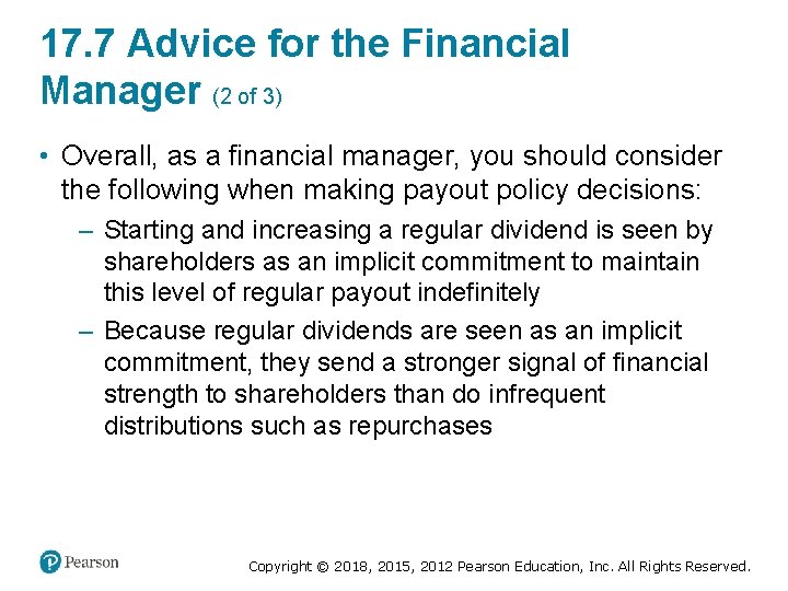 17. 7 Advice for the Financial Manager (2 of 3) • Overall, as a