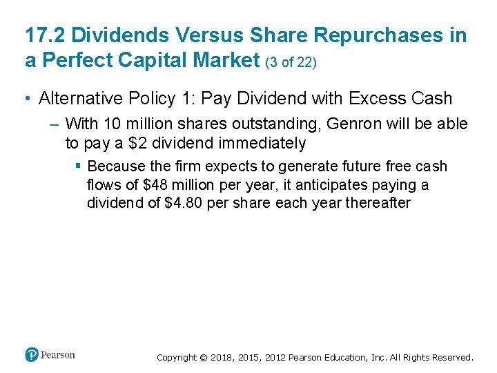 17. 2 Dividends Versus Share Repurchases in a Perfect Capital Market (3 of 22)