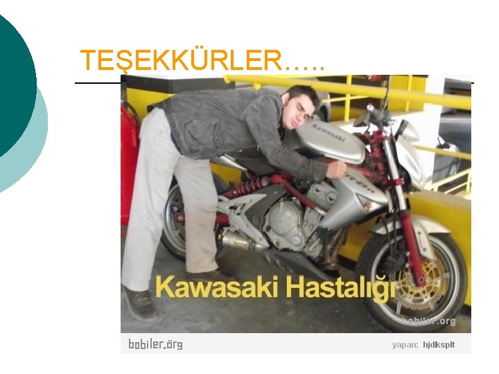 TEŞEKKÜRLER…. . 