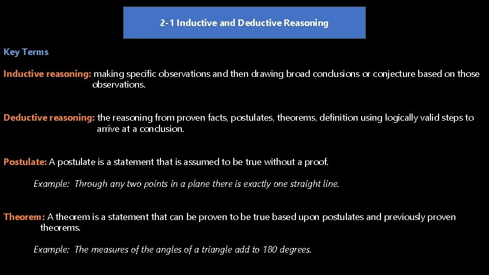 2 -1 Inductive and Deductive Reasoning Key Terms Inductive reasoning: making specific observations and