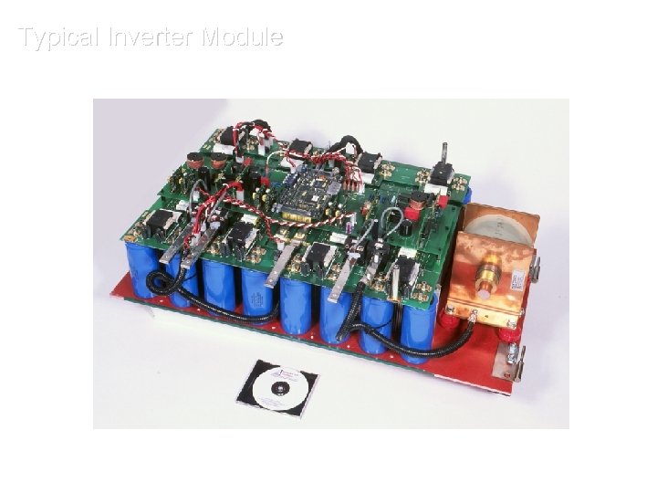 Typical Inverter Module Proprietary & Confidential Information. Must not be duplicated or distributed without
