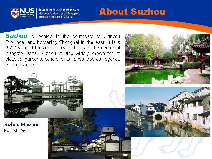 About Suzhou is located in the southeast of Jiangsu Province, and bordering Shanghai in About Suzhou is located in the southeast of Jiangsu Province, and bordering Shanghai in