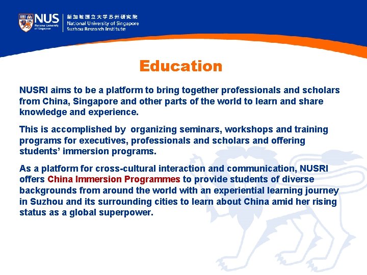 Education NUSRI aims to be a platform to bring together professionals and scholars from Education NUSRI aims to be a platform to bring together professionals and scholars from