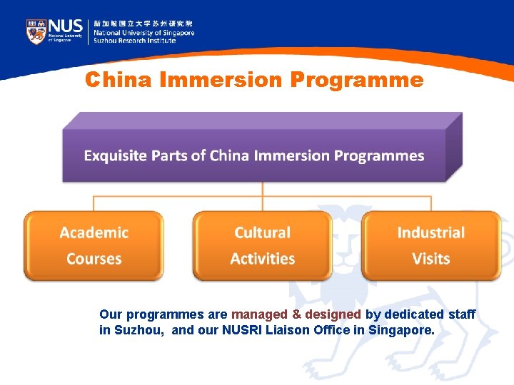 China Immersion Programme Our programmes are managed & designed by dedicated staff in Suzhou, China Immersion Programme Our programmes are managed & designed by dedicated staff in Suzhou,