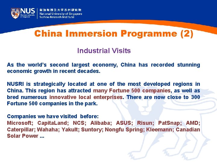 China Immersion Programme (2) Industrial Visits As the world’s second largest economy, China has China Immersion Programme (2) Industrial Visits As the world’s second largest economy, China has