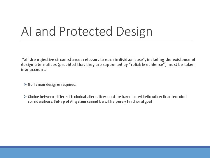 AI and Protected Design “all the objective circumstances relevant to each individual case”, including AI and Protected Design “all the objective circumstances relevant to each individual case”, including
