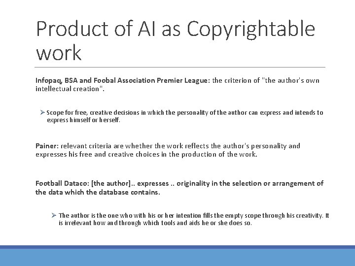 Product of AI as Copyrightable work Infopaq, BSA and Foobal Association Premier League: the Product of AI as Copyrightable work Infopaq, BSA and Foobal Association Premier League: the