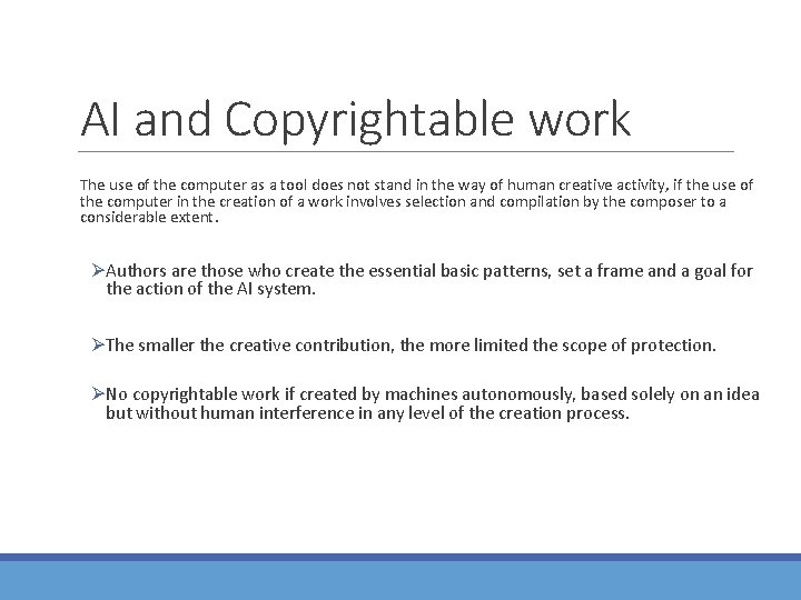 AI and Copyrightable work The use of the computer as a tool does not AI and Copyrightable work The use of the computer as a tool does not