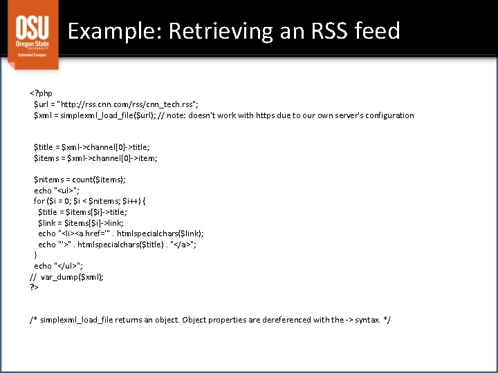 Example: Retrieving an RSS feed <? php $url = "http: //rss. cnn. com/rss/cnn_tech. rss";