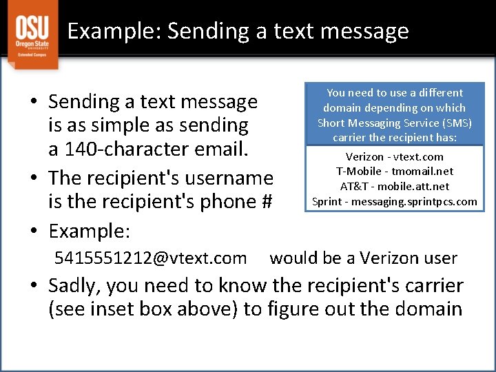 Example: Sending a text message • Sending a text message is as simple as