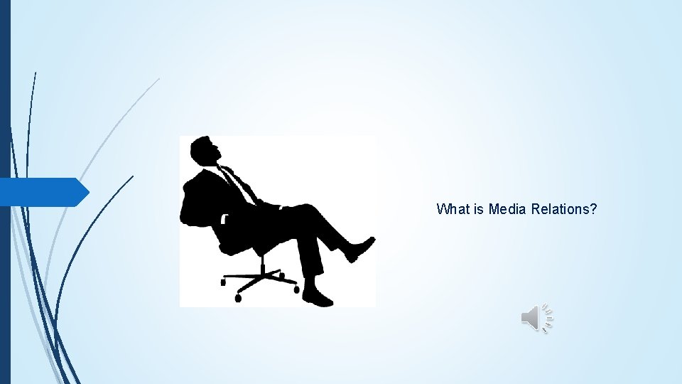 What is Media Relations? 