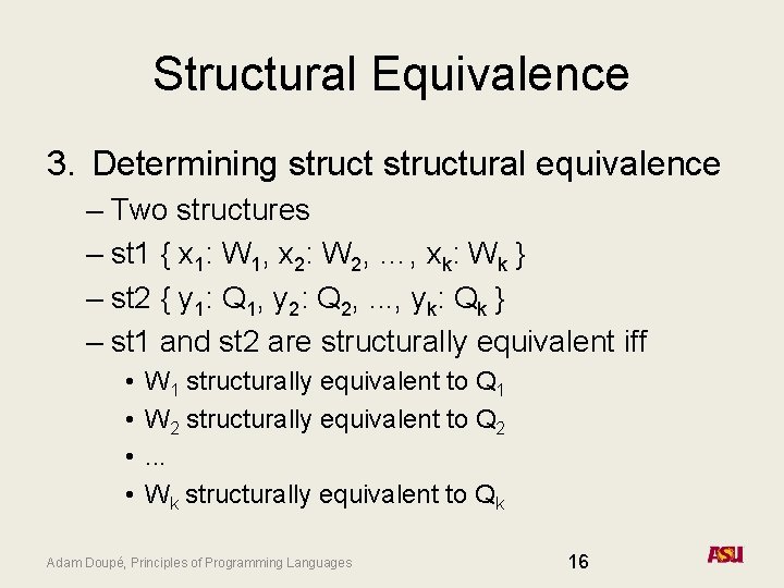 Structural Equivalence 3. Determining structural equivalence – Two structures – st 1 { x