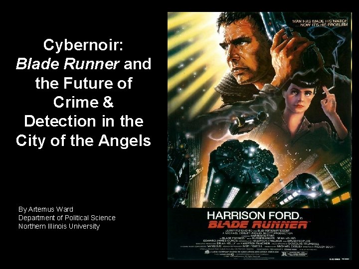 Cybernoir: Blade Runner and the Future of Crime & Detection in the City of