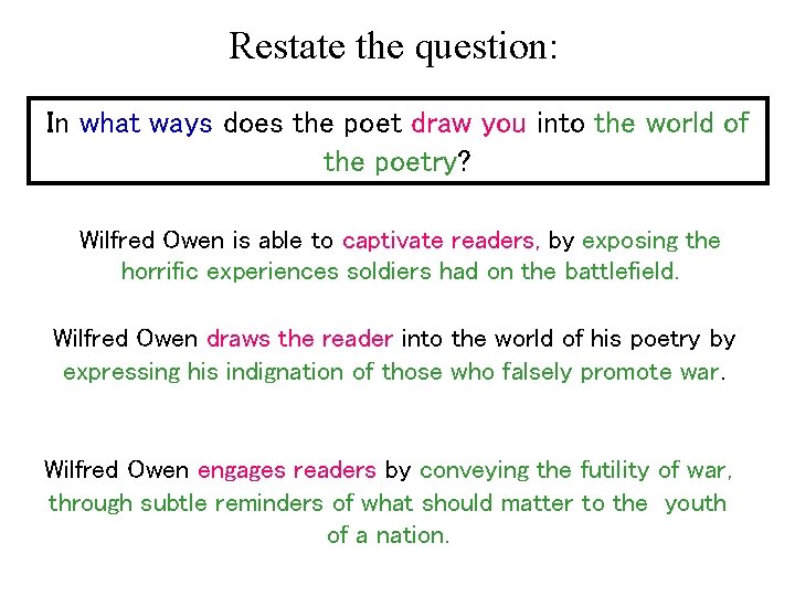 Restate the question: In what ways does the poet draw you into the world