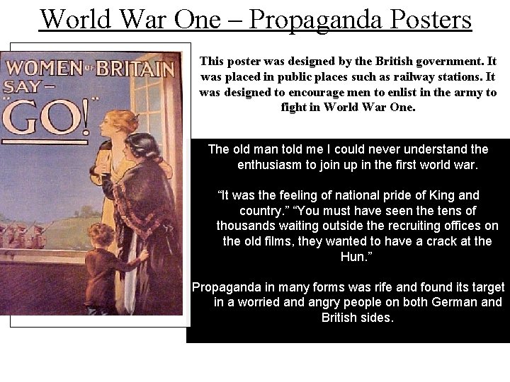 World War One – Propaganda Posters This poster was designed by the British government.