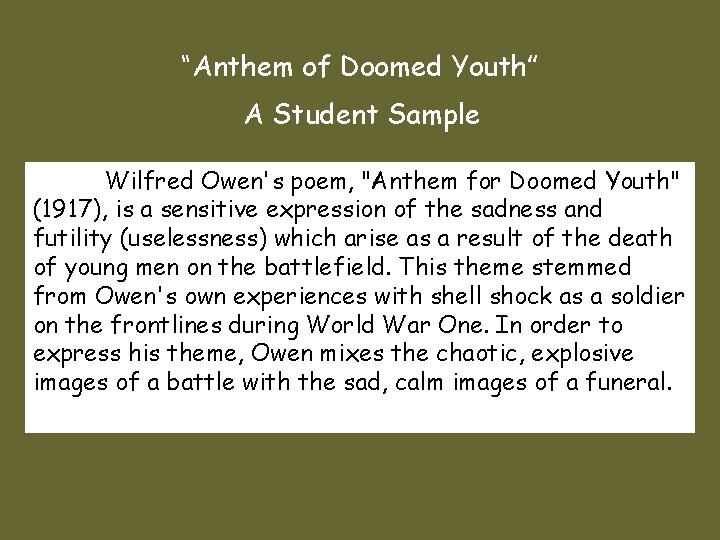 “Anthem of Doomed Youth” A Student Sample Wilfred Owen's poem, "Anthem for Doomed Youth"