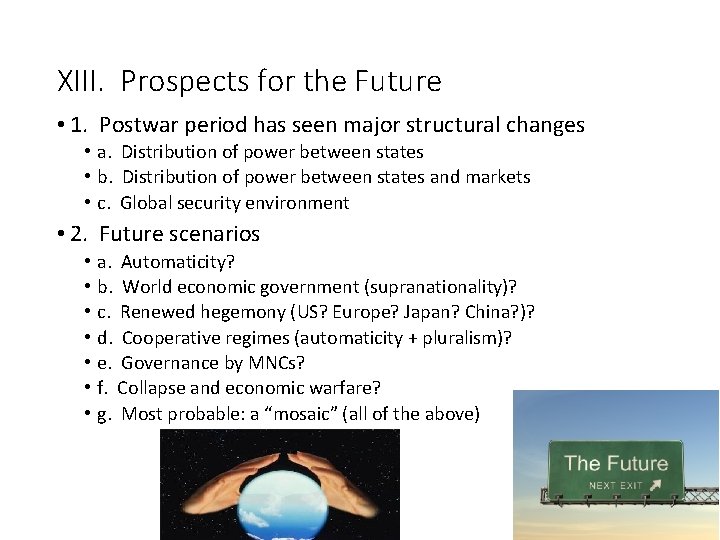 XIII. Prospects for the Future • 1. Postwar period has seen major structural changes