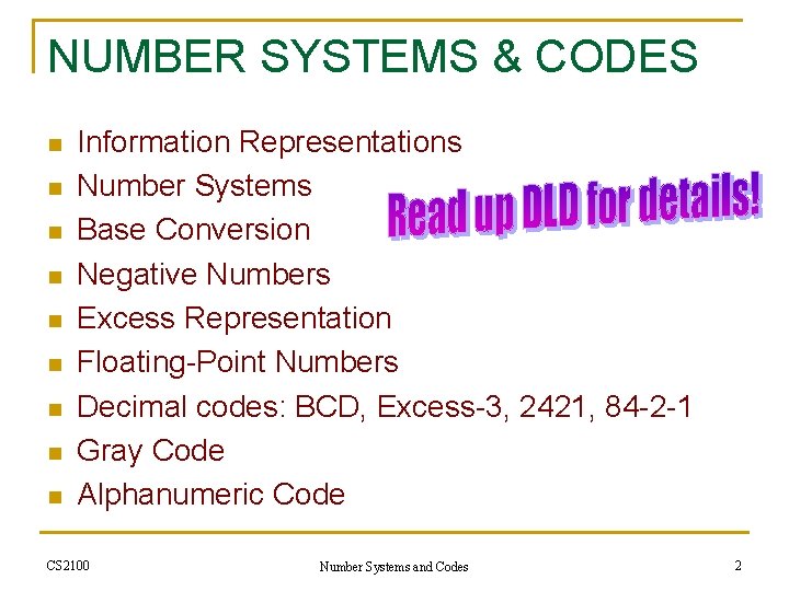 NUMBER SYSTEMS & CODES n n n n n Information Representations Number Systems Base