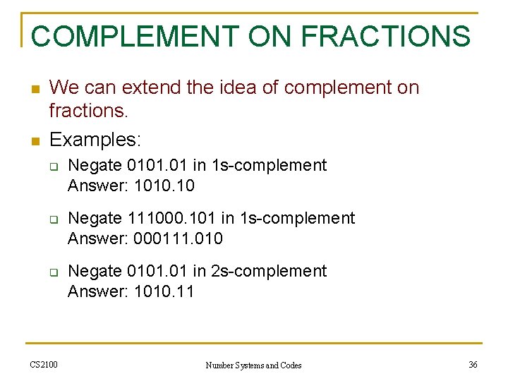 COMPLEMENT ON FRACTIONS n n We can extend the idea of complement on fractions.