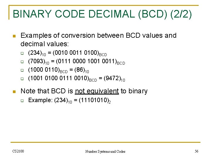 BINARY CODE DECIMAL (BCD) (2/2) n Examples of conversion between BCD values and decimal