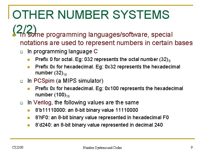 OTHER NUMBER SYSTEMS (2/2) In some programming languages/software, special n notations are used to