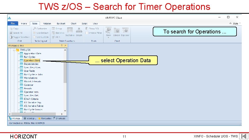 TWS z/OS – Search for Timer Operations To search for Operations. . . select
