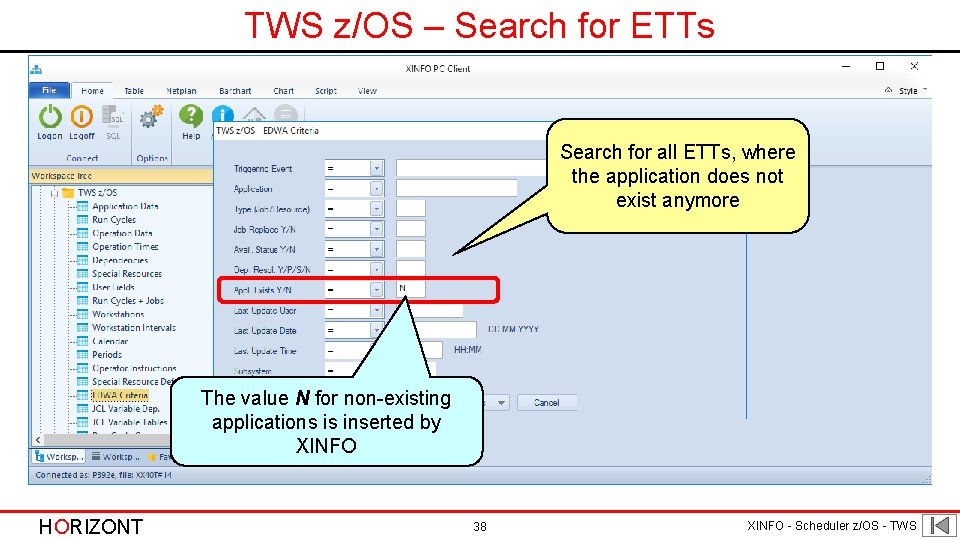 TWS z/OS – Search for ETTs Search for all ETTs, where the application does