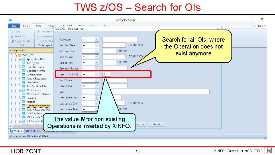 TWS z/OS – Search for OIs Search for all OIs, where the Operation does