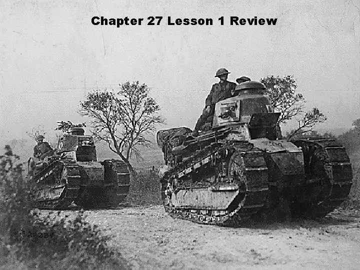 Chapter 27 Lesson 1 Review CHAPTER 27 LESSON 1 REVIEW!!! Chapter 27 Lesson 1 Review CHAPTER 27 LESSON 1 REVIEW!!!