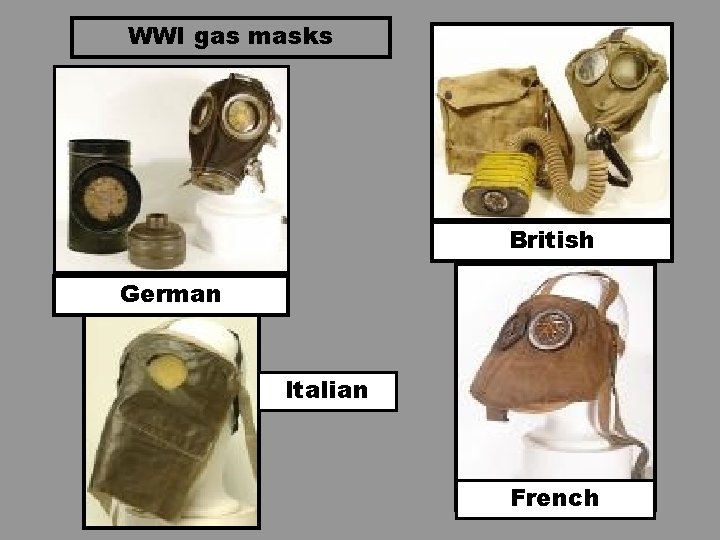WWI gas masks British German Italian French WWI gas masks British German Italian French