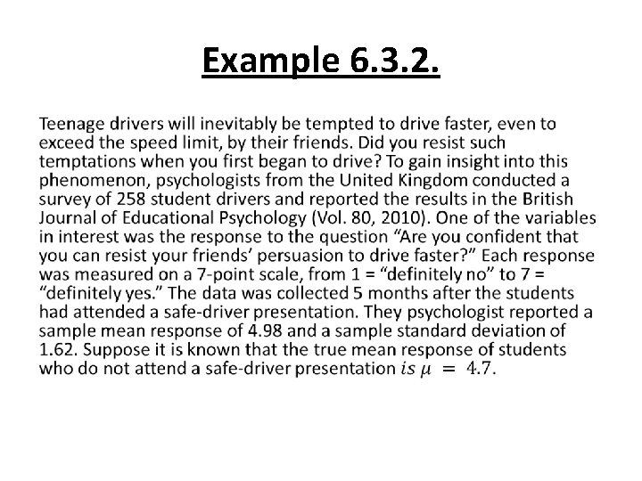 Example 6. 3. 2. • 
