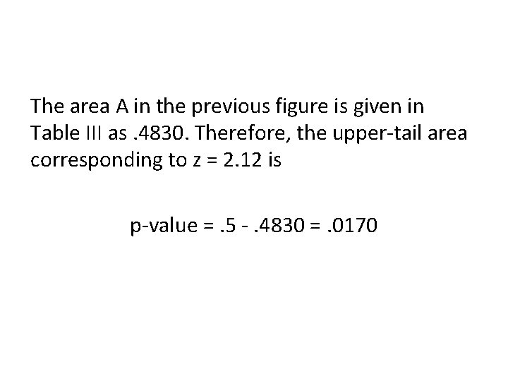 The area A in the previous figure is given in Table III as. 4830.