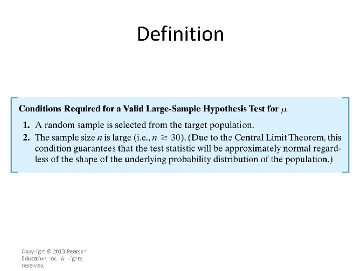 Definition Copyright © 2013 Pearson Education, Inc. . All rights reserved. 