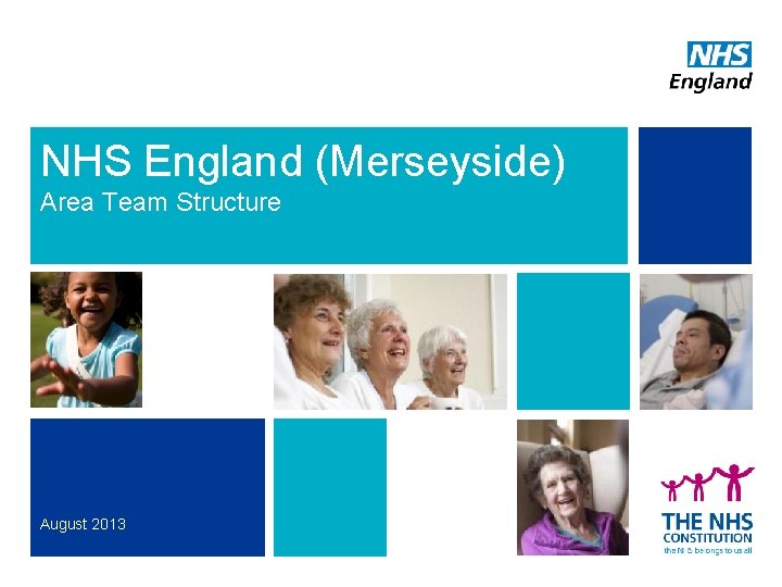 NHS England (Merseyside) Area Team Structure August 2013 