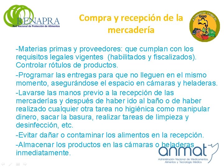 Compra y recepción de la mercadería -Materias primas y proveedores: que cumplan con los