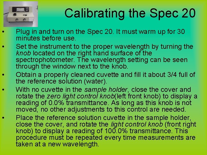 Calibrating the Spec 20 • • • Plug in and turn on the Spec